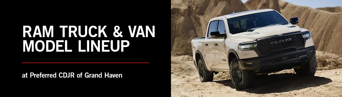 Ram Model Lineup - Preferred CDJR of Grand Haven