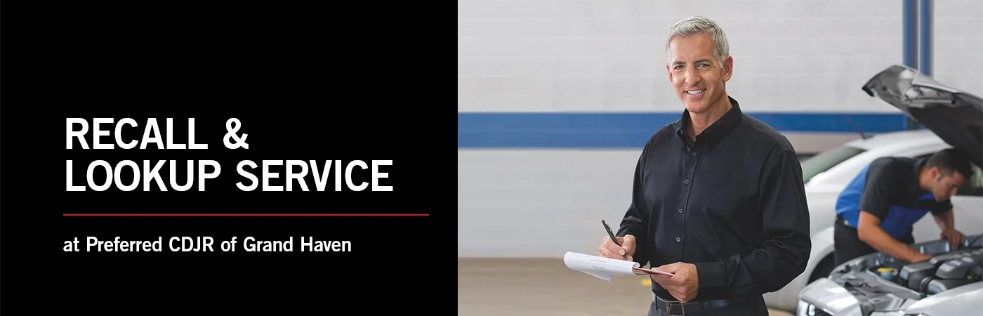 Recall Lookup & Service - Preferred CDJR of Grand Haven